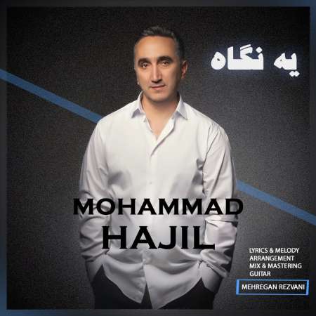 Mohammad Hajil – Ye Negah